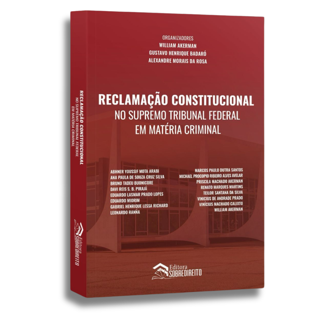 Reclamação Constitucional no Supremo Tribunal Federal em Matéria Criminal - PRÉ-VENDA 11/3/2026
