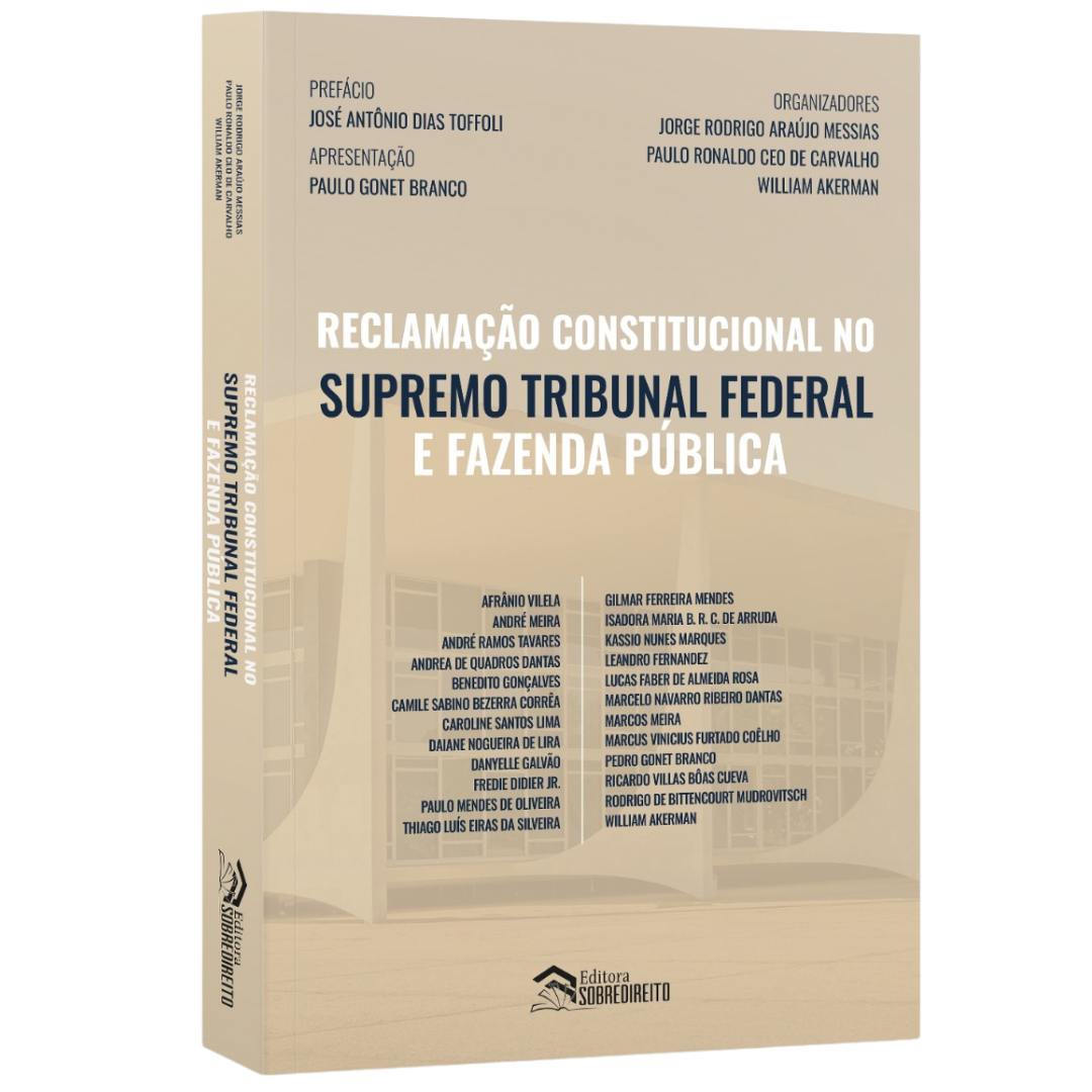 Reclamação Constitucional no Supremo Tribunal Federal e Fazenda Pública - PRÉ-VENDA: abril/2026
